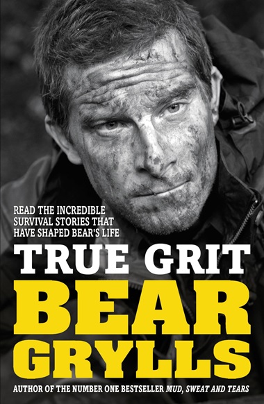 True Grit Junior Edition by Bear Grylls